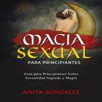 Magia Sexual Para Principiantes