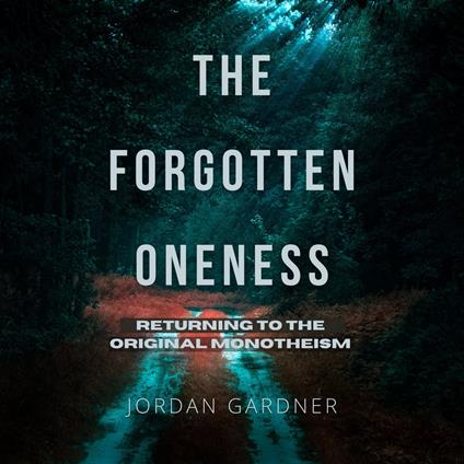 Forgotten Oneness, The