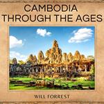 Cambodia Through the Ages