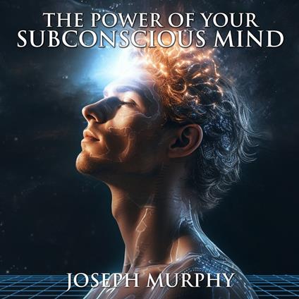 Power of Your Subconscious Mind, The