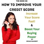 Book on How to Improve Your Credit Score, The