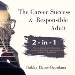 Career Success and Responsible Adult, The