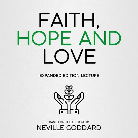 Faith, Hope And Love