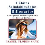 Hábitos Saludables de los Billonarios