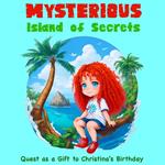 Mysterious Island of Secrets: Quest as a Gift to Christina's Birthday