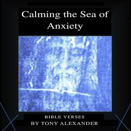 Calming the Sea of Anxiety