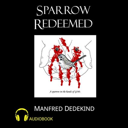 Sparrow Redeemed