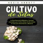 CULTIVO DE SETAS