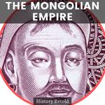 Mongolian Empire, The