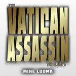 Vatican Assassin Trilogy, The - Third Edition