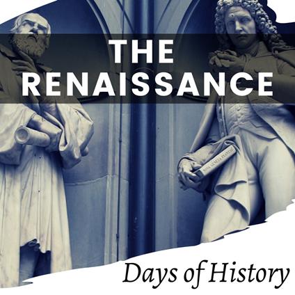 Renaissance, The