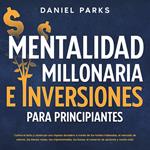 Mentalidad Millonaria E Inversiones Para Principiantes