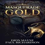 Masquerade Gold