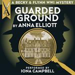 Guarded Ground, A Becky & Flynn WWI Mystery