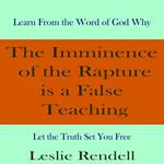 Imminence of the Rapture is a False Teaching, The