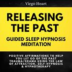 Releasing the Past Guided Sleep Hypnosis Meditation