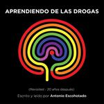 Aprendiendo de las drogas (Revisited):