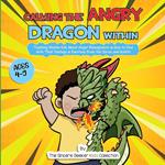 Calming the Angry Dragon Within