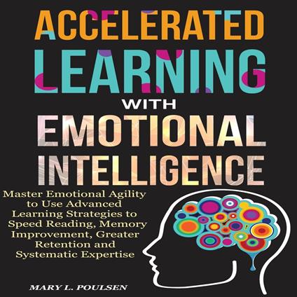 Accelerated Learning with Emotional Intelligence