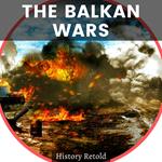 Balkan Wars, The