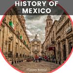 History of Mexico