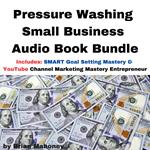 Pressure Washing Small Business Audio Book Bundle