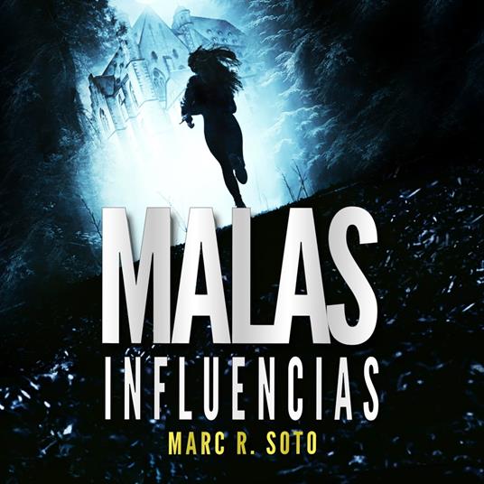 Malas Influencias