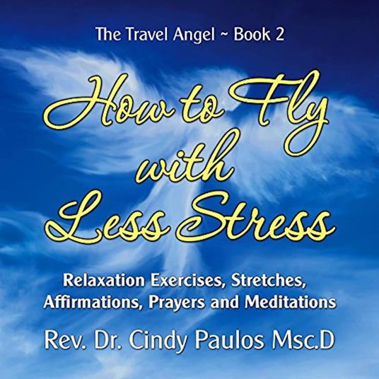 How to Fly with Less Stress