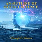 Outline of Occult Science, An