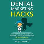 Dental Marketing Hacks