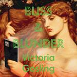 Bliss & Blunder