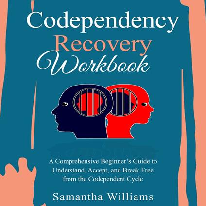 Codependency Recovery Workbook