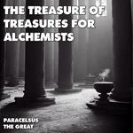 Treasure Of Treasures For Alchemists, The