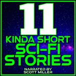 11 Kinda Short Sci-Fi Stories