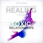 HEALING FROM TOXIC RELATIONSHIPS