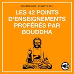 Les 42 points d'enseignements proférés par Bouddha