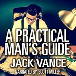 Practical Man's Guide, A