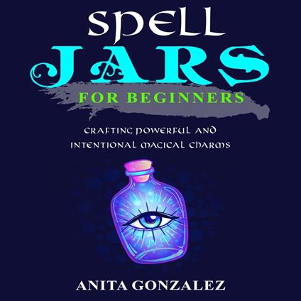 Spell Jars for Beginners