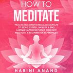 How to Meditate