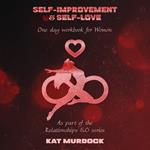 Self-Improvement and Self-Love One Day Workbook for Women