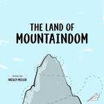 Land Of Mountaindom, The