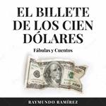 EL BILLETE DE LOS CIEN DÓLARES