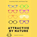 Attractive by Nature