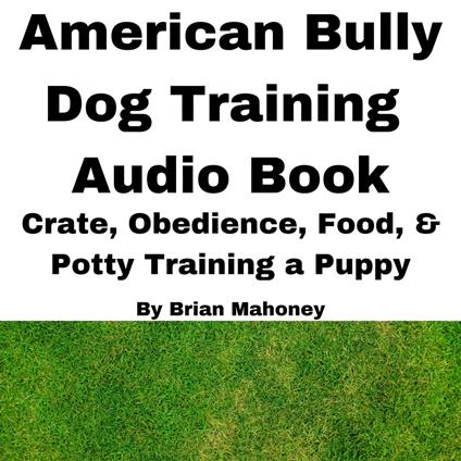 American Bully Dog Training Audio Book