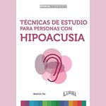 Técnicas de Estudio Para Personas con Hipoacusia