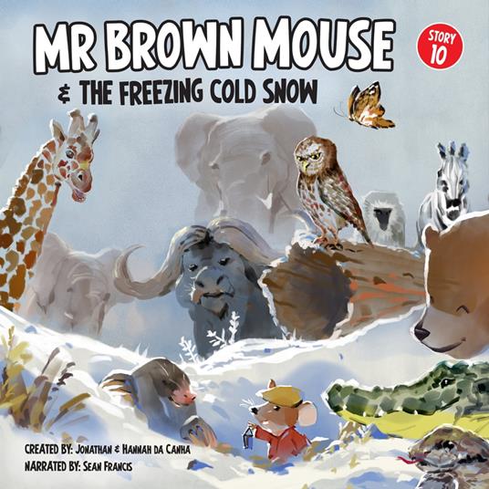 Mr Brown Mouse And The Freezing Cold Snow