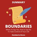 Summary of Boundaries: When to Say Yes, How to Say No To Take Control of Your Life