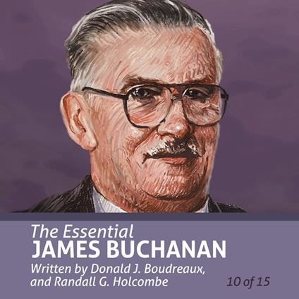 Essential James Buchanan, The (Essential Scholars)