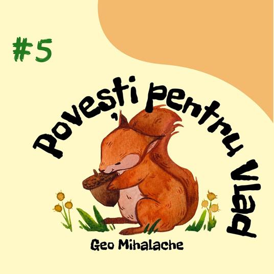 Povesti pentru Vlad - Volumul 5