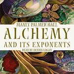 Alchemy and Its Exponents